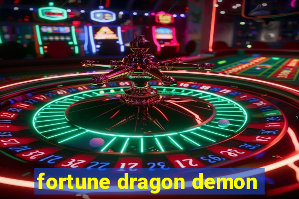 fortune dragon demon